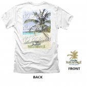 No Shoes No Shirt No Problem T-Shirt