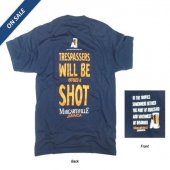 Trespassers Will Be Offered a Shot T-Shirt